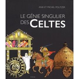 Le Génie singulier des Celtes