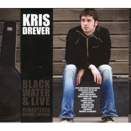 Kris Drever ‎– Black Water & Live