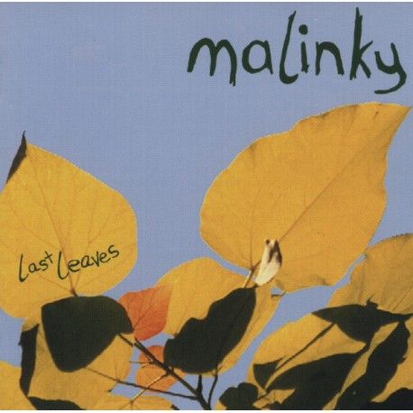 Malinky ‎– Last Leaves