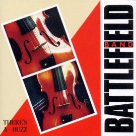 Battlefield Band ‎– There's a Buzz