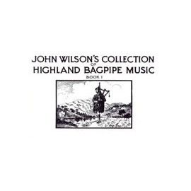 John Wilson's collection of Highland bagpipe music