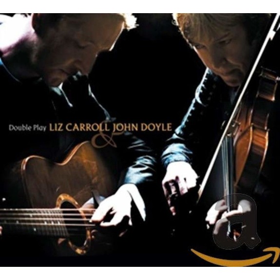 Liz CAROLL & John DOYLE - Double play