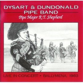 Dysart And Dundonald Pipe Band ‎– Live In Concert - Ballymena