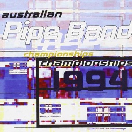 Australian Pipe Band : Championships 1994