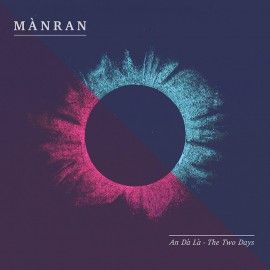 Mànran | An Dà Là - The Two Days