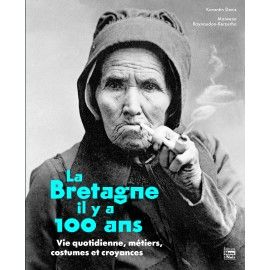 La Bretagne il y a 100 ans