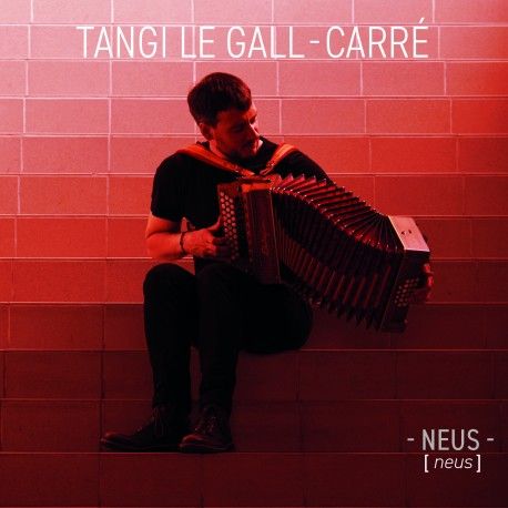 Tangi Le Gall-Carré | Neus (CD)