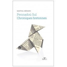 Pennadoù Sul | Chroniques bretonnes