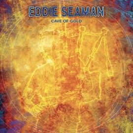 Eddie Seaman - Cave of Gold