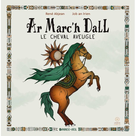 Ar Marc'h Dall - Le Cheval Aveugle