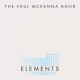 THE PAUL McKENNA BAND - Elements