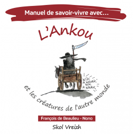 Manuel de savoir-vivre avec... l'Ankou