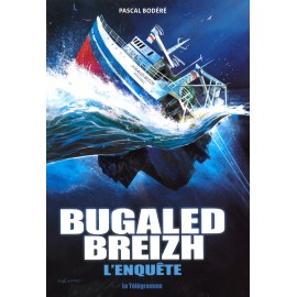 Bugaled Breizh : l'enquête