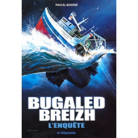 Bugaled Breizh : l'enquête