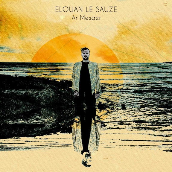 Elouan Le Sauze | Ar Mesaer