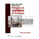 Préludes et cantiques de Bretagne