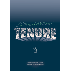 TENURE – Partitions de caisse-claire des 10 dernières années du Pipe-Band d'Inveraray par Steven McWhirter