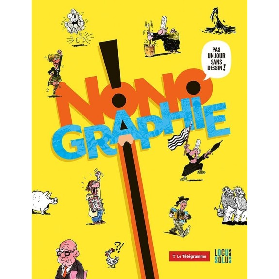Librairie | Nonographie - Pas un jour sans dessin !