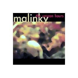 MALINKY - The unseen hours